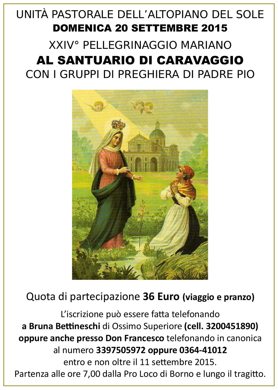 Domenica 20 settembre 2015: pellegrinaggio a Caravaggio