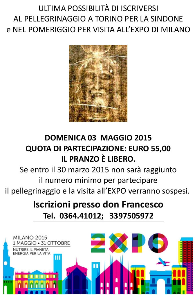 3 maggio 2015: Pellegrinaggio a Torino per l’Ostensione Santa Sindone - pomeriggio: visita all’EXPO di Milan