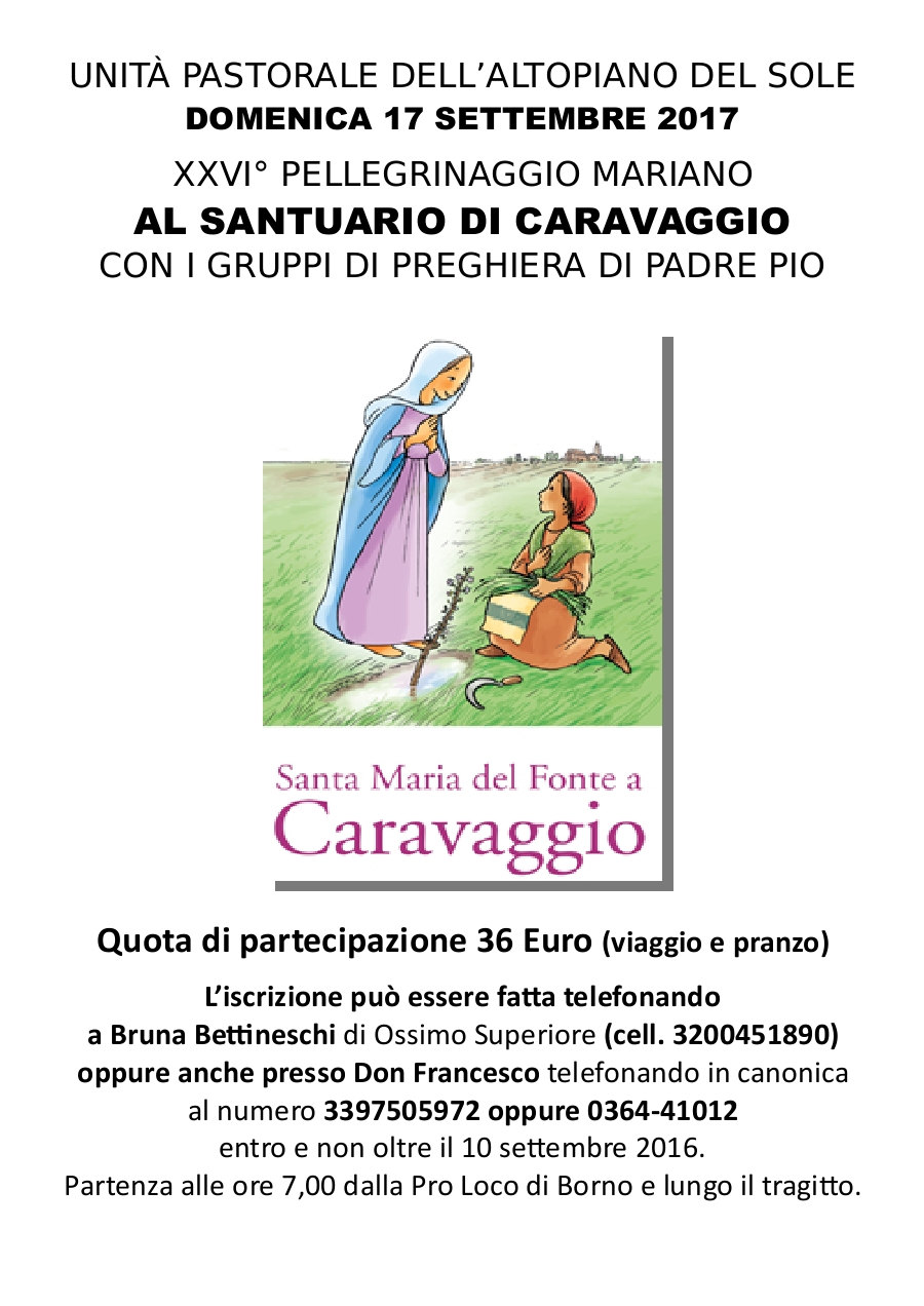 17 settembre 2017 Pellegrinaggio a Caravaggio con gruppi di Padre Pio