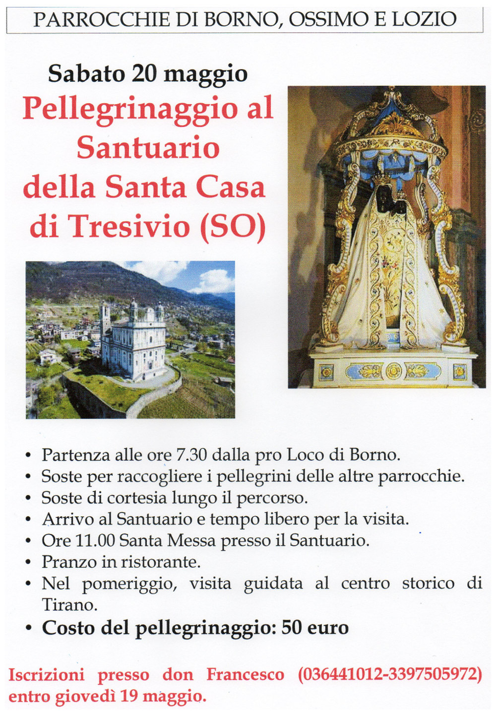 20-5-2017: pellegrinaggio Santuario Santa Casa Tresivio SO