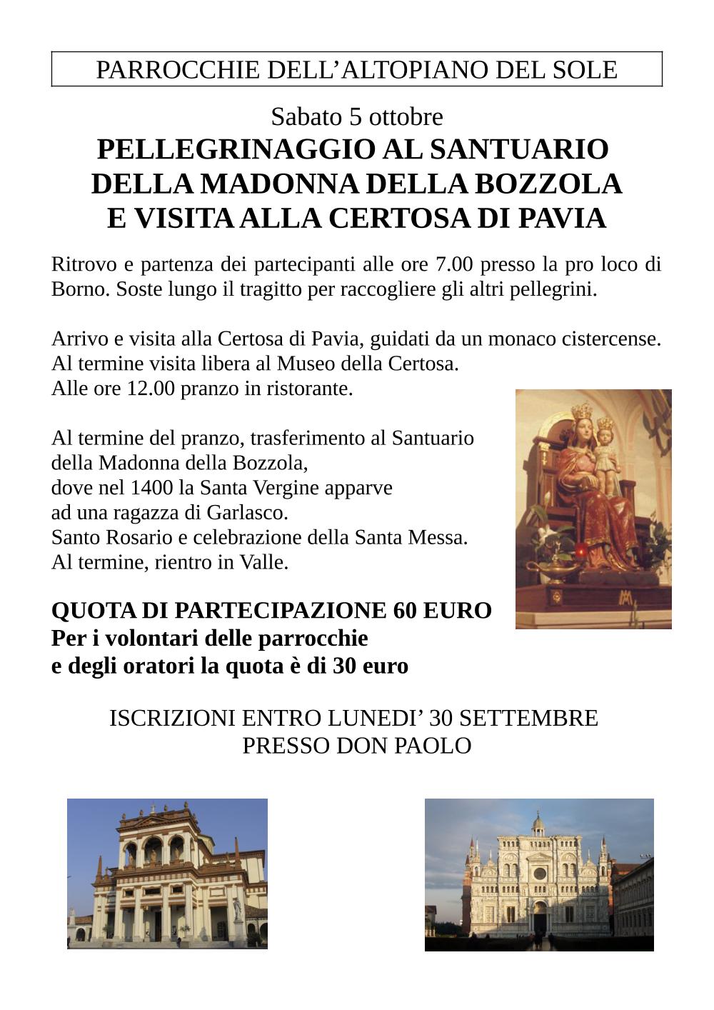 5-10-2019: Pellegrinaggio AL SANTUARIO DELLA MADONNA DELLA BOZZOLA E VISITA ALLA CERTOSA DI PAVIA