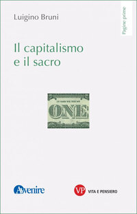 IL CAPITALISMO E IL SACRO Il tabù della gratuità