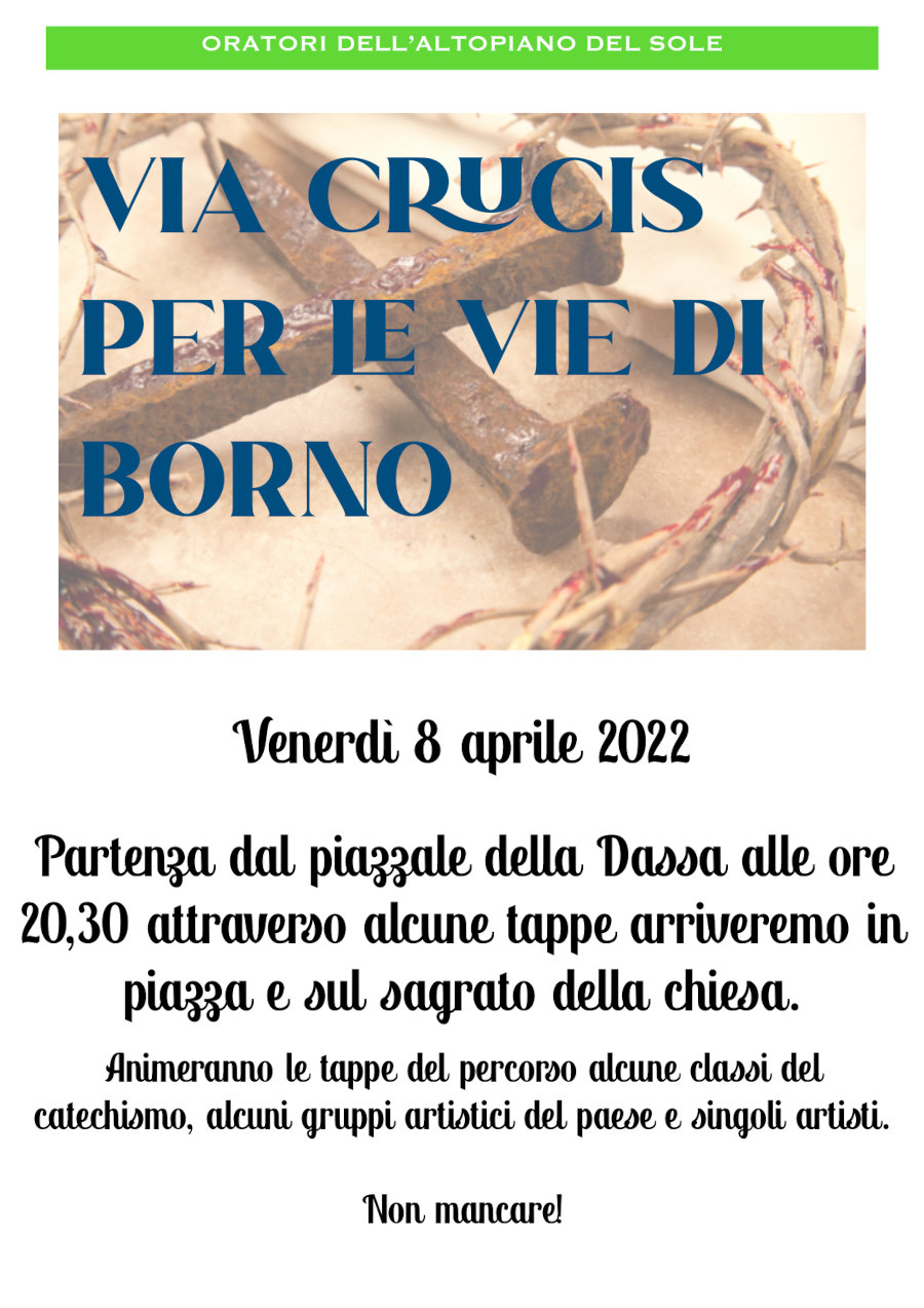 8 aprile 2022: via crucis per le vie di Borno partendo dalla Dassa