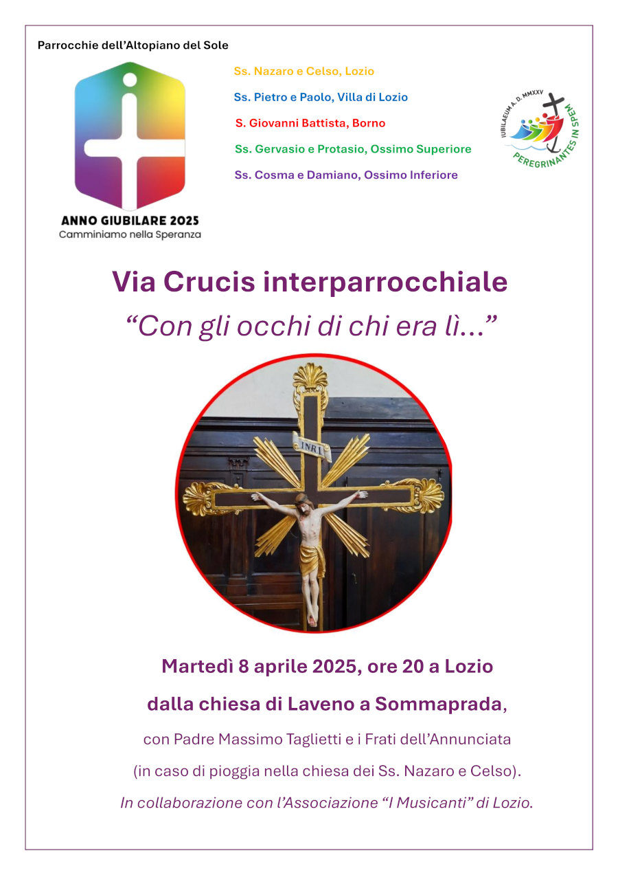 8 aprile 2025 ore 20.30: <b>VIA CRUCIS interparrocchiale</b> a Lozio