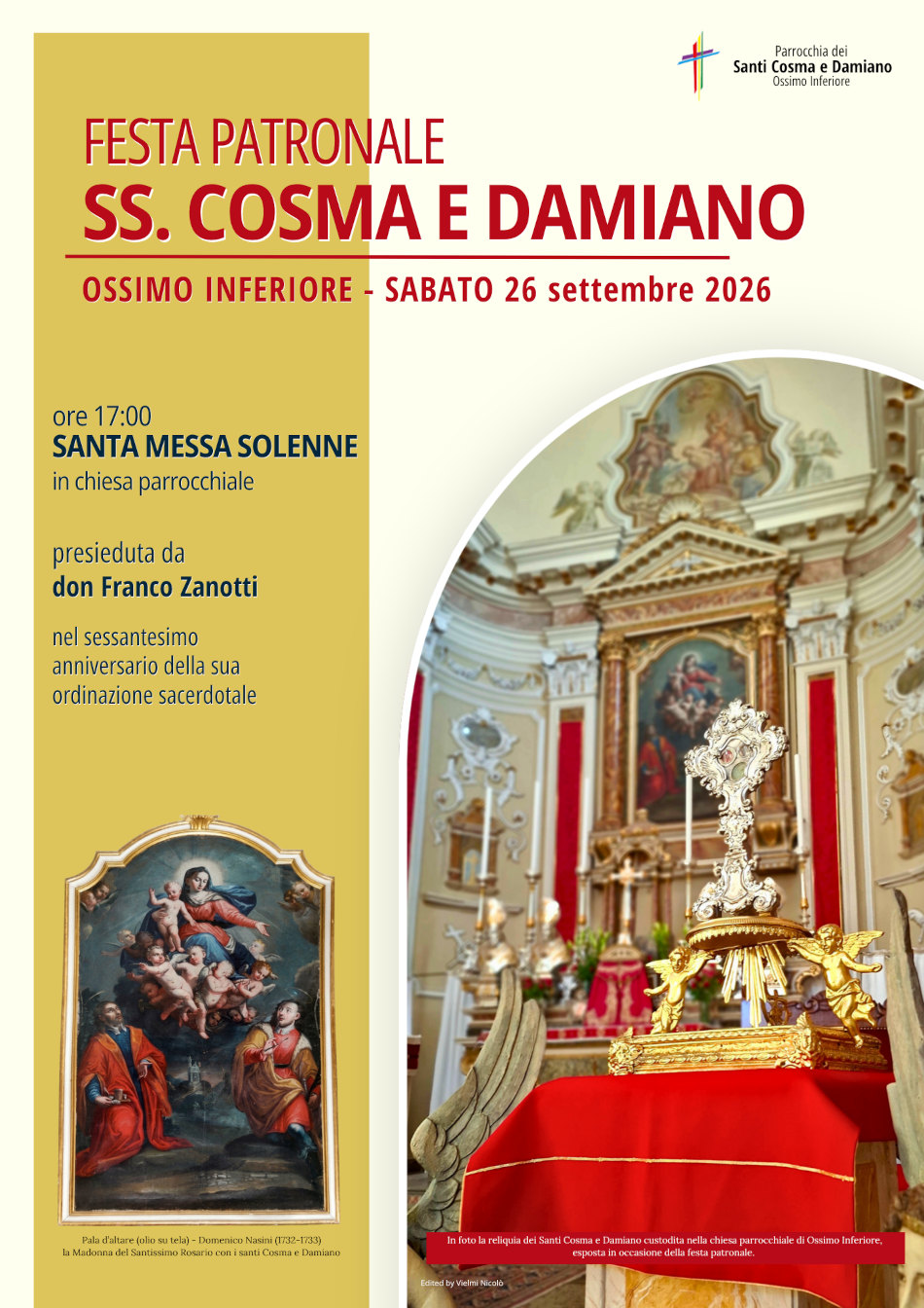 26 settembre 2026: <b>Festa patronale dei ss. Cosma e Damiano</b> ad Ossimo Inf. - ore 17.00: Santa Messa presieduta da don Franco Zanotti