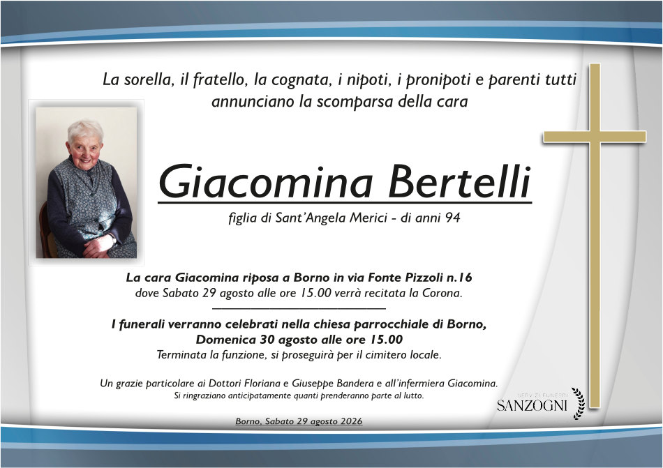 29 agosto 2026: morta <b>Giacomina Bertelli</b> - Borno